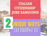 Italian Citizenship Assistance by Descent: 2 Unique Way to Boost it!