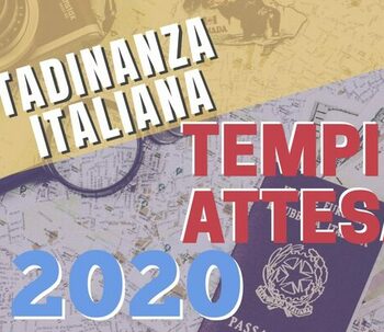 Cittadinanza Italiana Tempi di Attesa 2020?